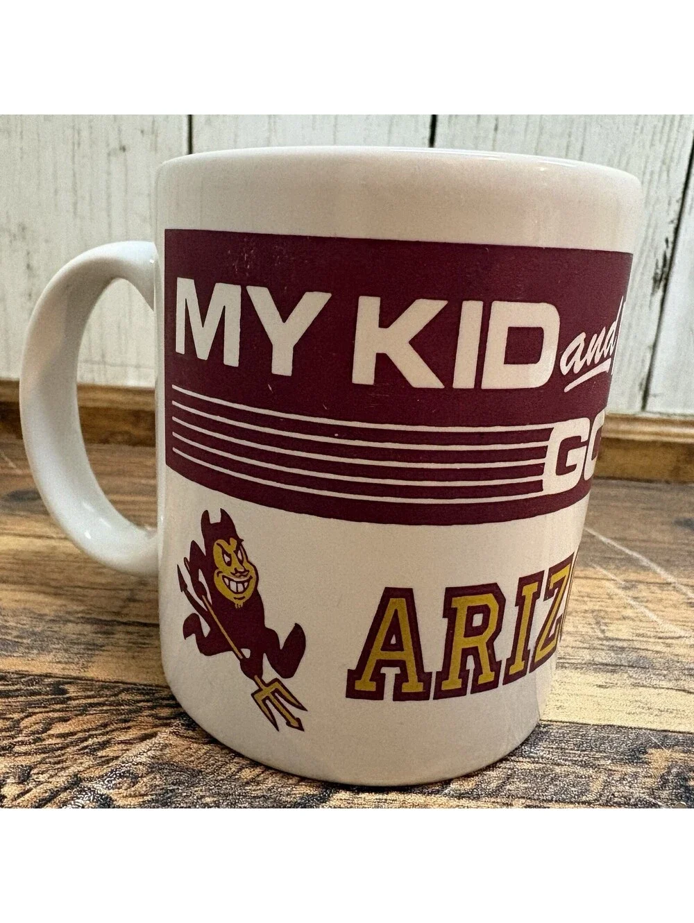 Vtg My Kid & My Money Go To Arizona State University Mug Coffee Cup Sun Devils